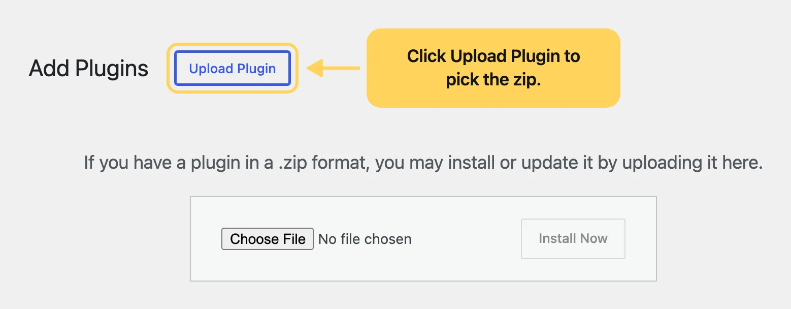 The Add Plugins screen in WordPress with the Upload Plugin button ringed in yellow and a callout reading Click Upload Plugin to pick the zip, above the file picker with Choose File and Install Now.