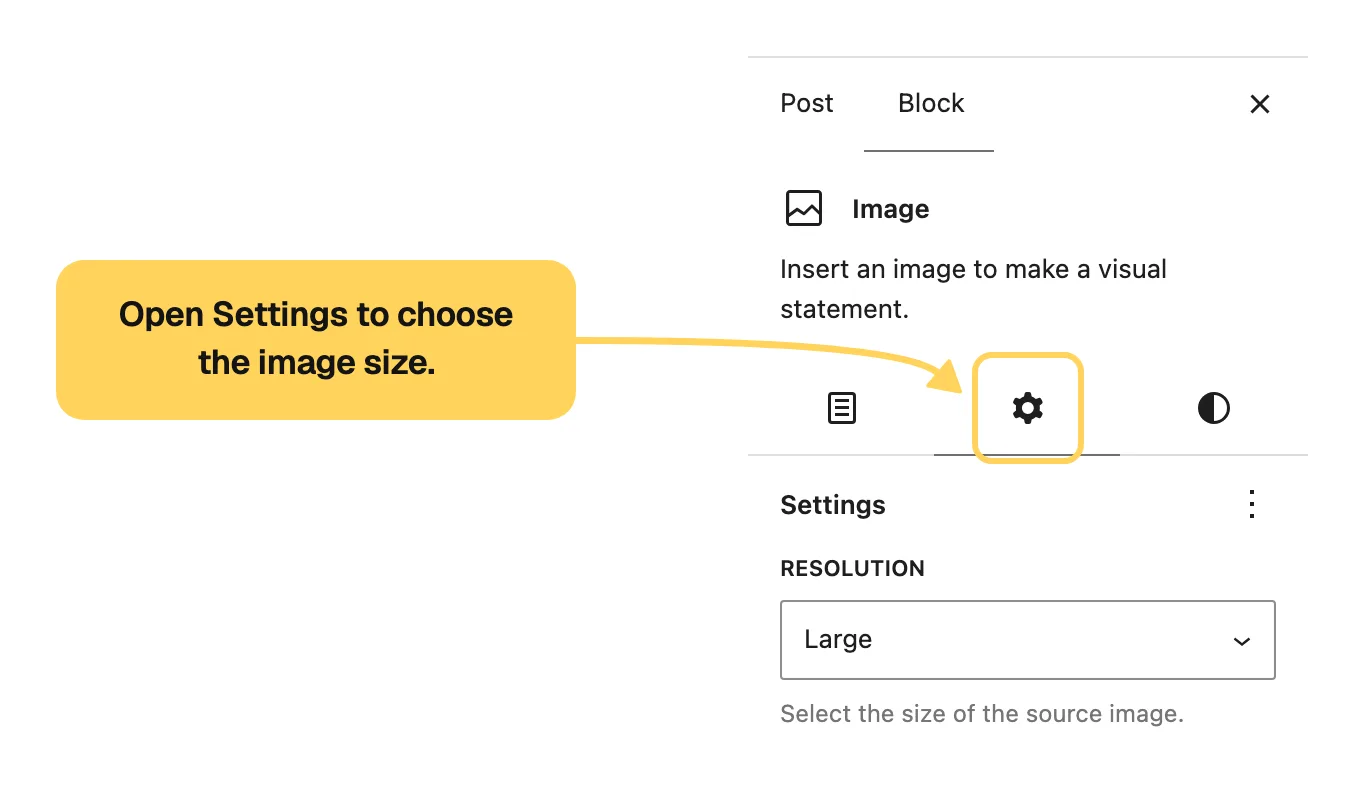 The image block sidebar with the Settings tab ringed in yellow and a callout reading Open Settings to choose the image size, above the Resolution dropdown set to Large.