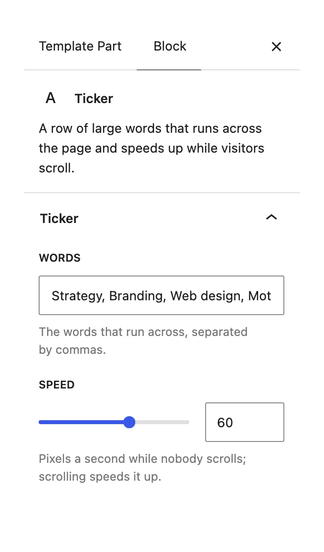 The Ticker block sidebar with a Words field holding a comma separated list and a Speed slider set to 60